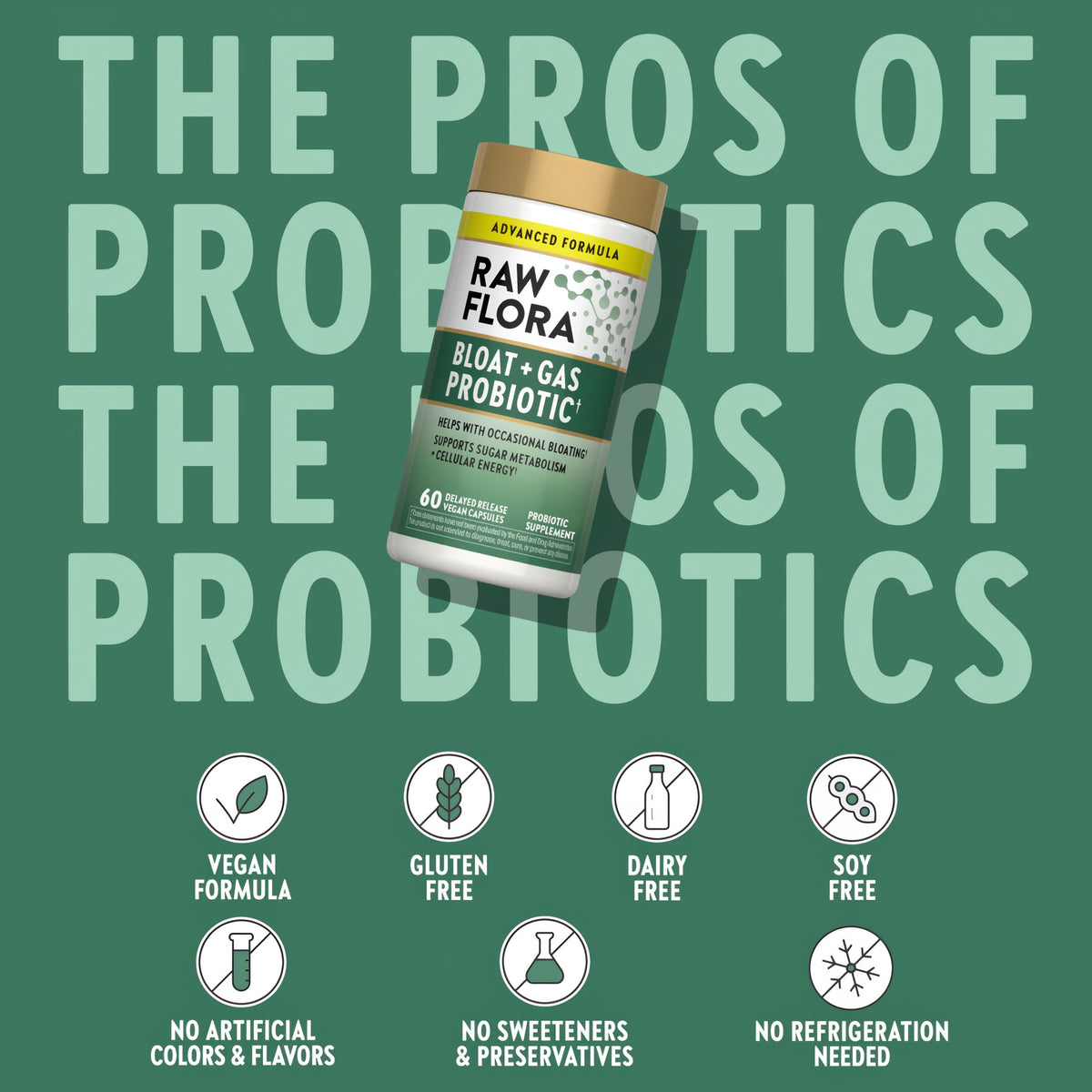 Probiotic bottle with icons indicating vegan, gluten-free, dairy-free, soy-free, no artificial colors, flavors, sweeteners, or preservatives.