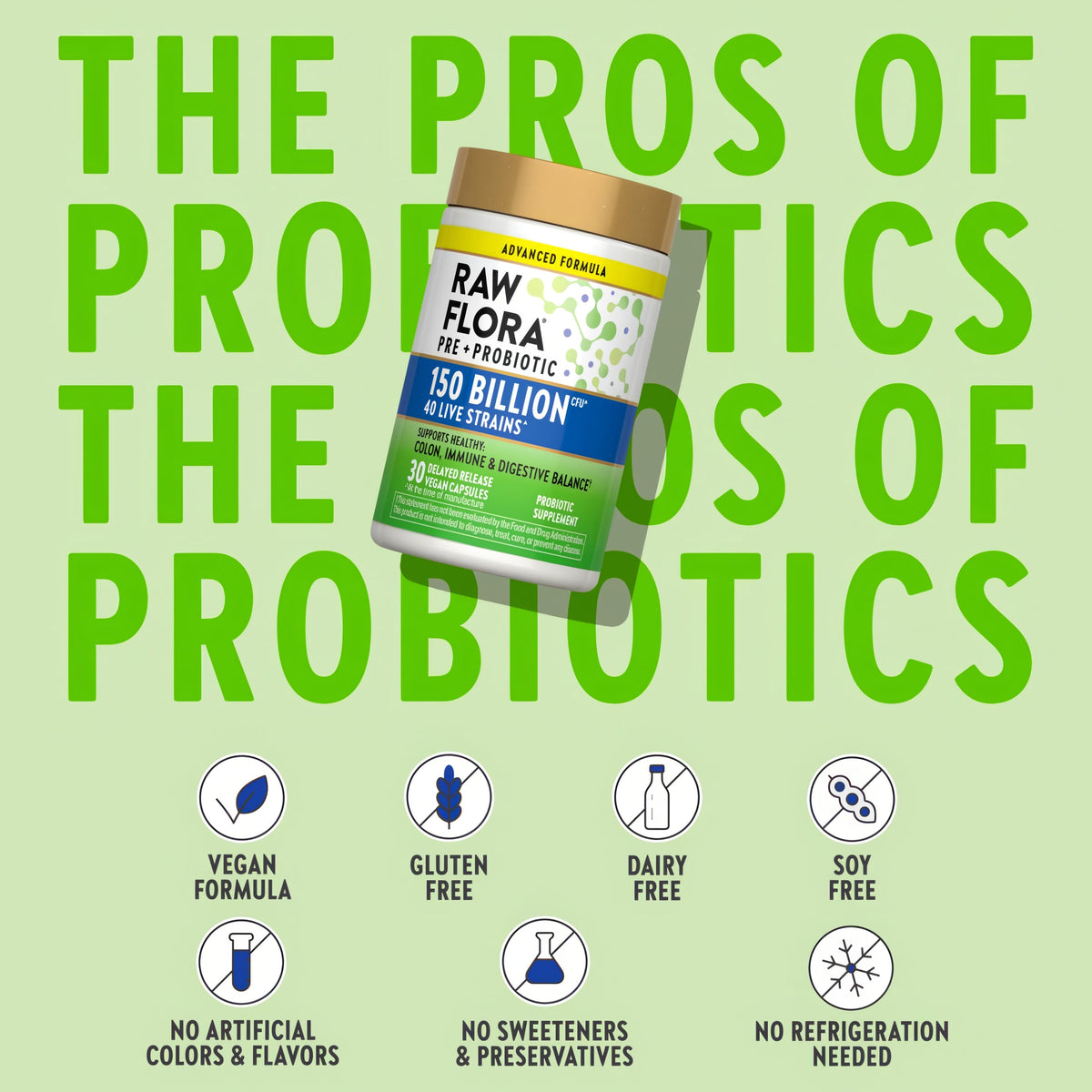 Probiotic bottle with icons indicating vegan, gluten free, dairy free, soy free, no artificial additives, no refrigeration.