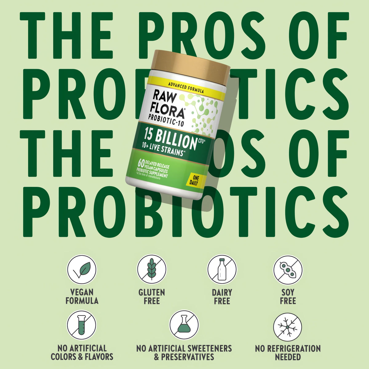 Probiotic bottle with icons indicating Vegan, Gluten Free, Dairy Free, Soy Free, No Artificial Colors/Flavors/Sweeteners/Preservatives.