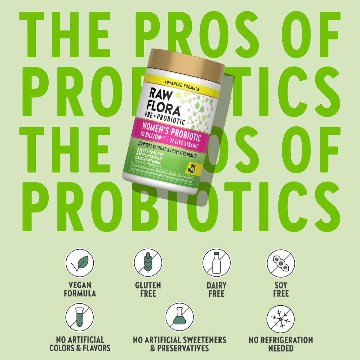 Probiotic bottle with icons indicating Vegan, Gluten Free, Dairy Free, Soy Free, No Artificial Additives, No Refrigeration Needed
