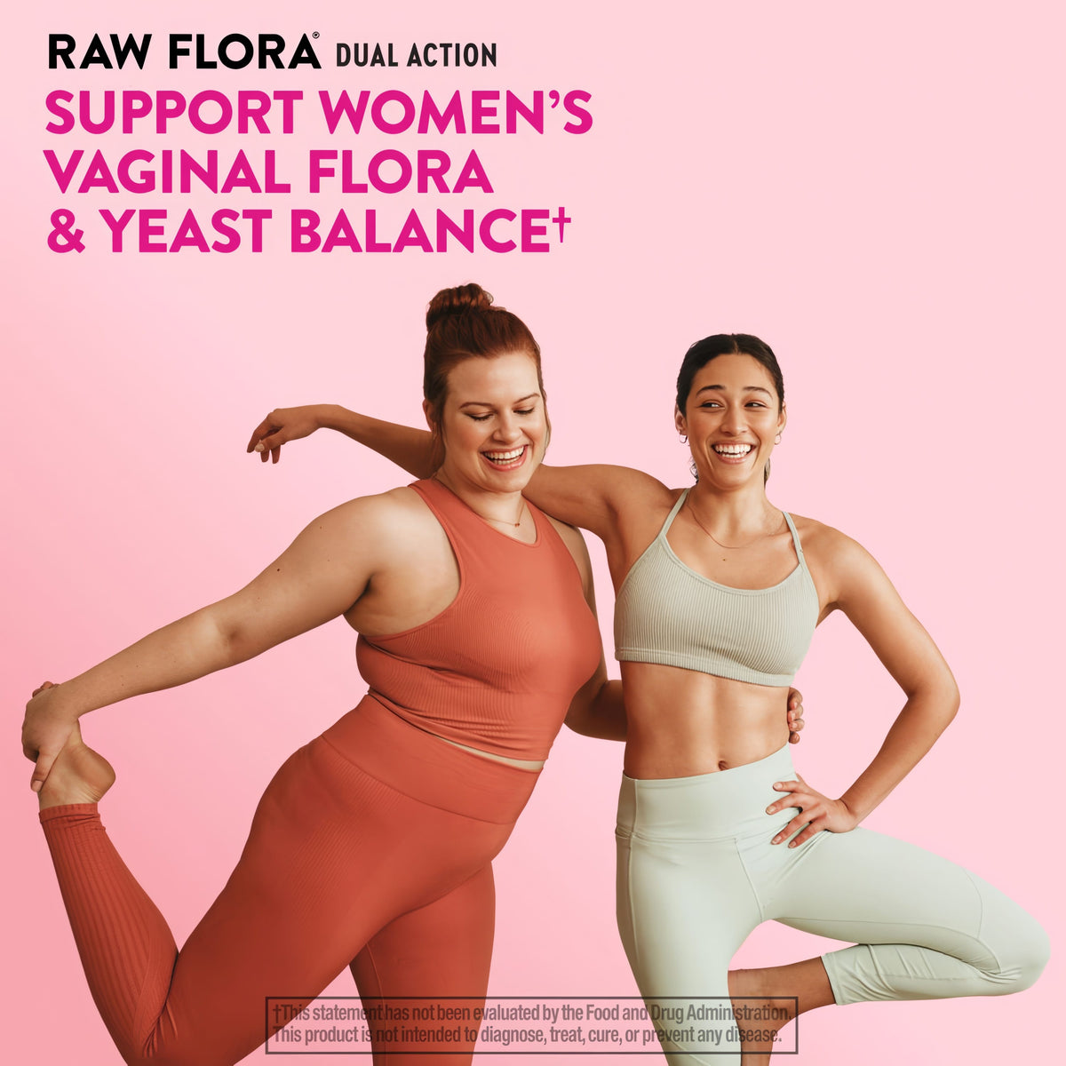 Two smiling women in activewear, one doing yoga, with text 'RAW FLORA DUAL ACTION SUPPORT WOMEN'S VAGINAL FLORA'.