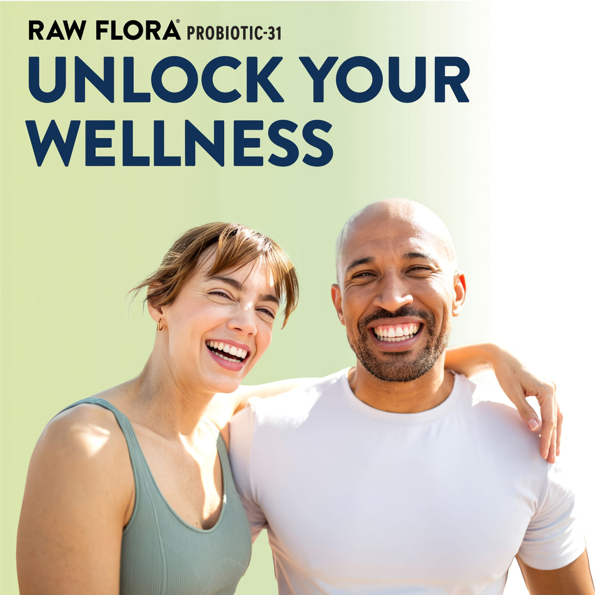 Adult woman and man smiling and laughing, featuring 'RAW FLORA PROBIOTIC-31 UNLOCK YOUR WELLNESS' text.