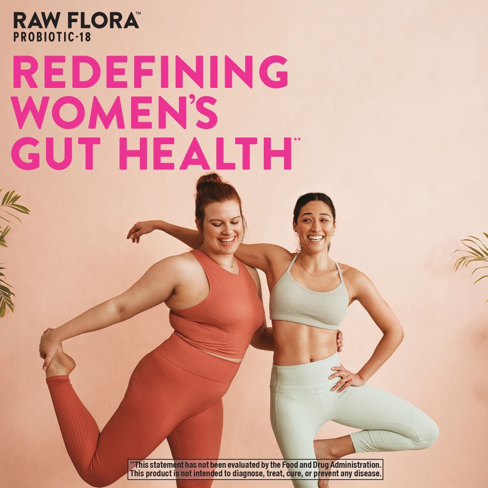 Two smiling women in athletic wear doing yoga poses; text reads 'RAW FLORA PROBIOTIC-18 REDEFINING WOMEN'S GUT HEALTH'.